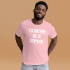 I'd Rather Be In Africa Unisex T-shirt - Image 14